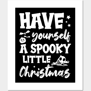 Have Yourself A Spooky Little Christmas Posters and Art